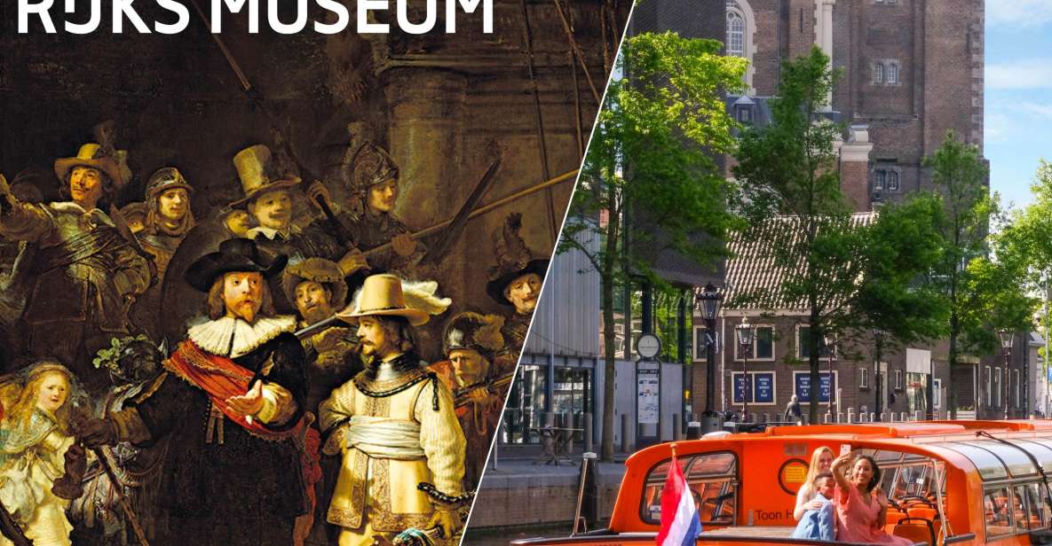 Amsterdam: Rijksmuseum Entry Ticket and Canal Cruise Combo - How to Time Your Day: Museum First, Then the Boat